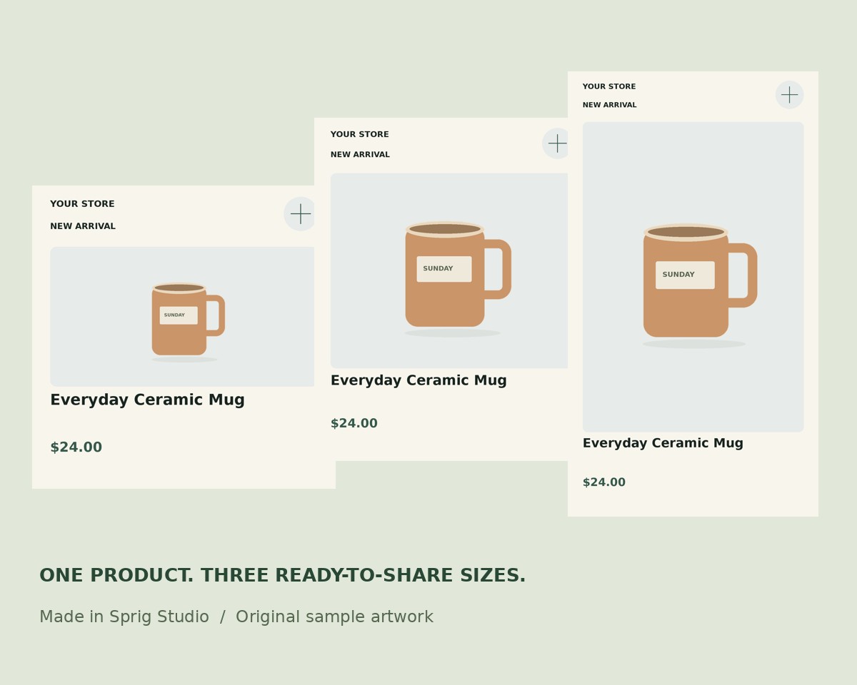 Example Sprig Studio promotion set showing a sample product in square, portrait and story layouts